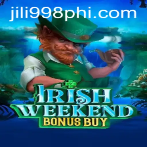 Discover the Thrills of IrishWeekendBonusBuy at JILI998.COM