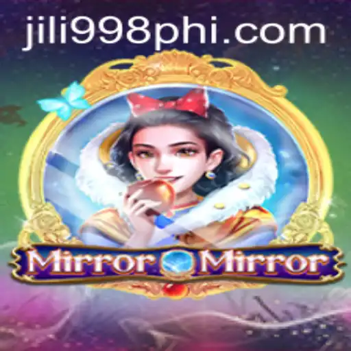 Explore the Enchanting World of MirrorMirror on JILI998.COM