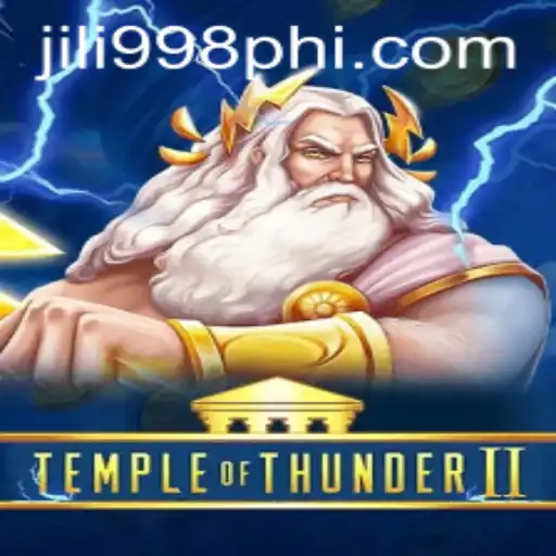 Discover the Excitement of TempleofThunderII and Explore JILI998.COM